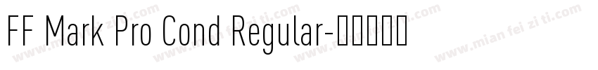 FF Mark Pro Cond Regular字体转换